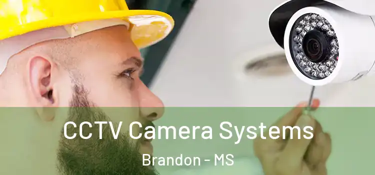 CCTV Camera Systems Brandon - MS